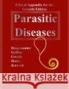 Clincal Appendix for the Seventh Edition Parasitic Diseases Dickson D. Despommier Robert W. Gwadz Peter J. Hotez 9781098590482 Independently Published