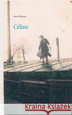 Céline Marie Clemense 9782322143009 Books on Demand - książka