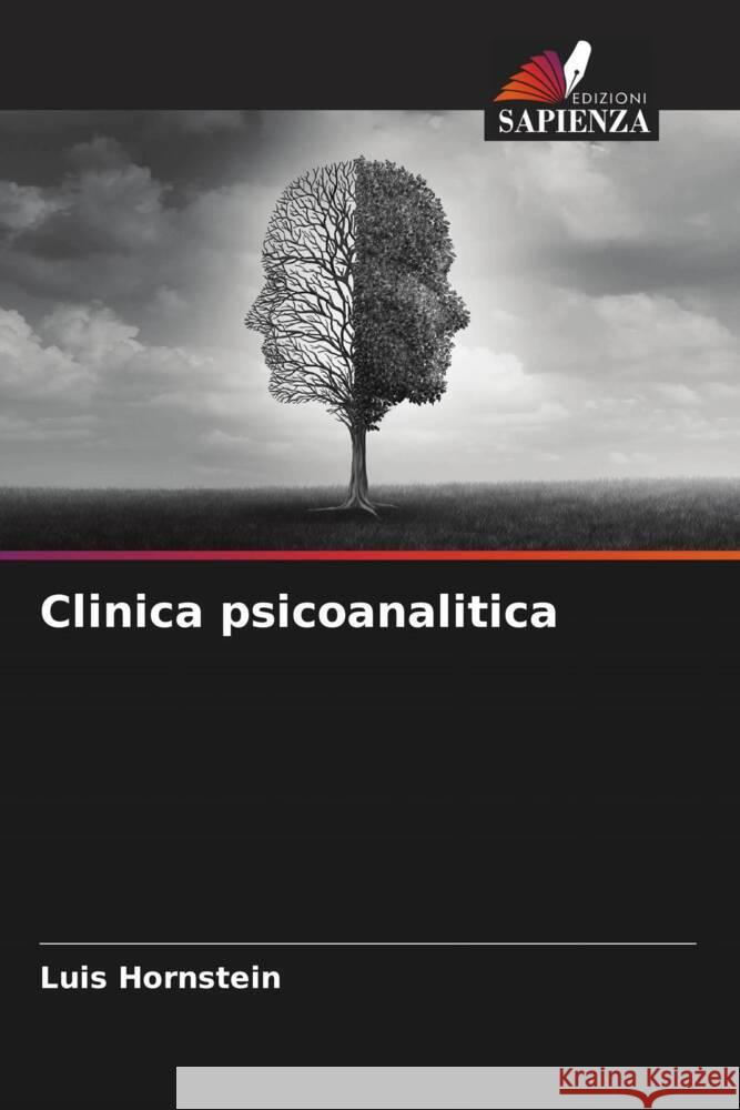 Clinica psicoanalitica Hornstein, Luis 9786206366447 Edizioni Sapienza - książka