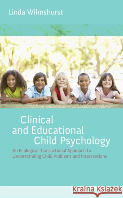 Clinical and Educational Child Psychology Wilmshurst, Linda 9781119952268 Wiley-Blackwell - książka