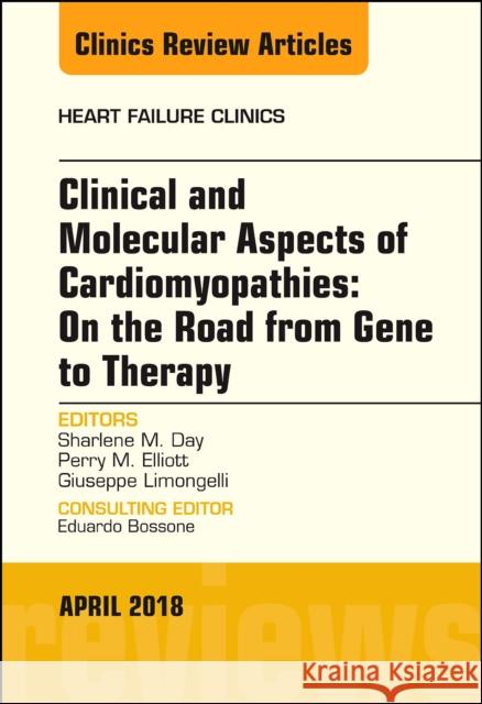 Clinical and Molecular Aspects of Cardiomyopathies: On the road from gene to therapy, An Issue of Heart Failure Clinics Giuseppe Limongelli 9780323610469 Elsevier - Health Sciences Division - książka
