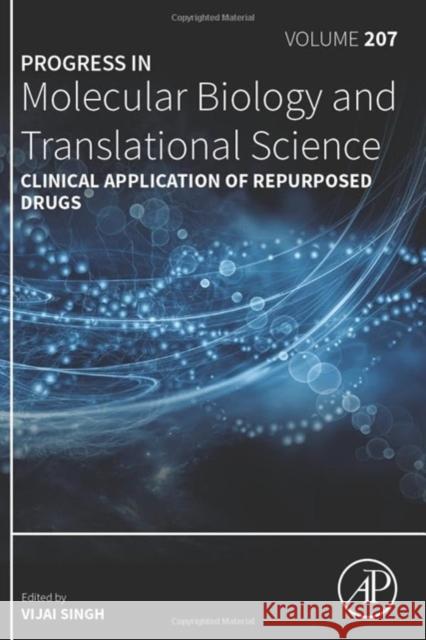 Clinical Application of Repurposed Drugs: Volume 207 Vijai Singh 9780443241147 Academic Press - książka