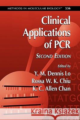 Clinical Applications of PCR Y. M. Dennis Lo 9781617375118 Springer - książka