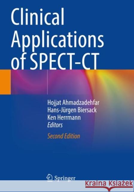 Clinical Applications of SPECT-CT Hojjat Ahmadzadehfar Hans-J?rgen Biersack Ken Herrmann 9783030658526 Springer - książka