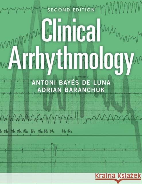 Clinical Arrhythmology de Luna, Antoni Bayés; MD FACC FRCPC FCCS, Baranchuk, Adrian 9781119212751 John Wiley & Sons - książka