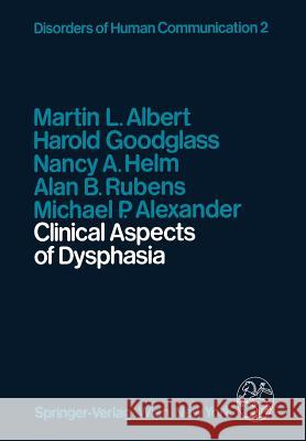 Clinical Aspects of Dysphasia M. L. Albert H. Goodglass N. a. Helm 9783709186077 Springer - książka