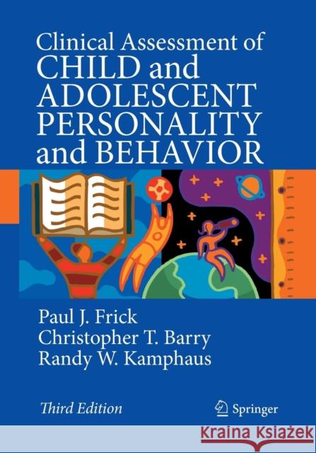 Clinical Assessment of Child and Adolescent Personality and Behavior Paul J. Frick Christopher T. Barry Randy W. Kamphaus 9781489977526 Springer - książka