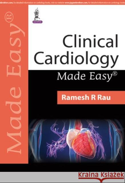 Clinical Cardiology Made Easy Ramesh Rau 9789351526629 Jaypee Brothers Medical Publishers - książka