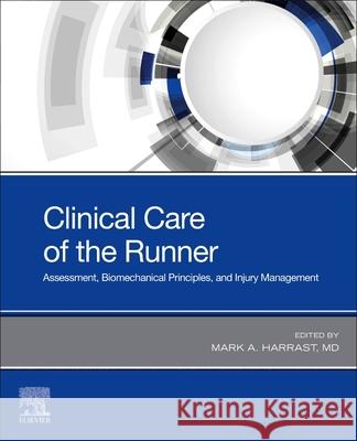 CLINICAL CARE OF THE RUNNER MARK HARRAST 9780323679497 ELSEVIER HS8A - książka