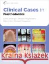 Clinical Cases in Prosthodontics Leila Jahangiri Marjan Moghadam Mijin Choi 9780813816647 