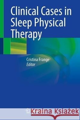 Clinical Cases in Sleep Physical Therapy  9783031383397 Springer International Publishing - książka