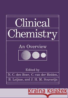 Clinical Chemistry: An Overview Den Boer, N. C. 9781461280651 Springer - książka