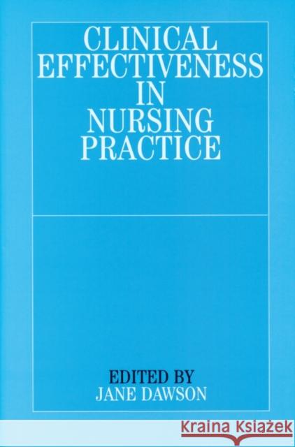 Clinical Effectiveness in Nursing Practice Jane Dawson Dawson 9781861561831 John Wiley & Sons - książka