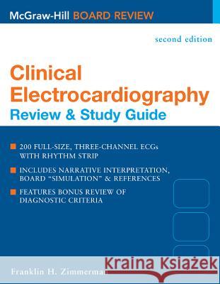 Clinical Electrocardiography: Review and Study Guide Franklin H. Zimmerman 9780071423021 McGraw-Hill Medical Publishing - książka