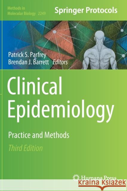 Clinical Epidemiology: Practice and Methods Patrick S. Parfrey Brendan J. Barrett 9781071611371 Humana - książka