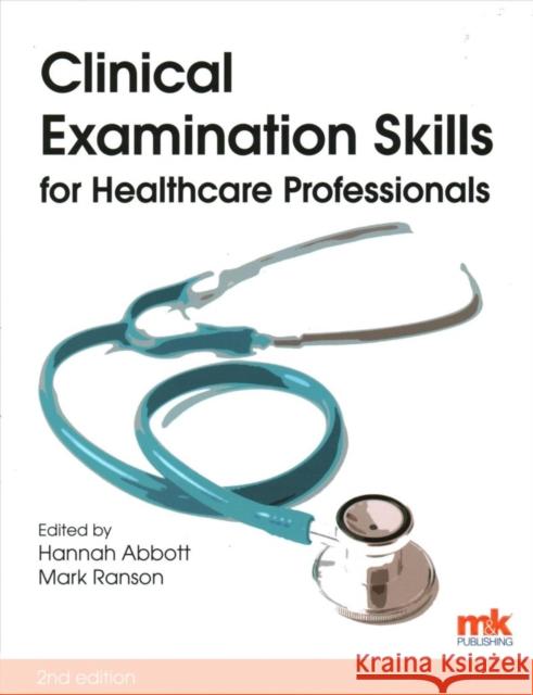 Clinical Examination Skills for Healthcare Professionals  9781905539765 M&K Update Ltd - książka