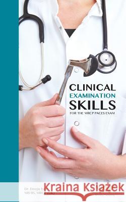 Clinical Examination Skills for the MRCP Paces Exam Deepa Iyer 9781908586483 Whiteley Publishing Ltd - książka