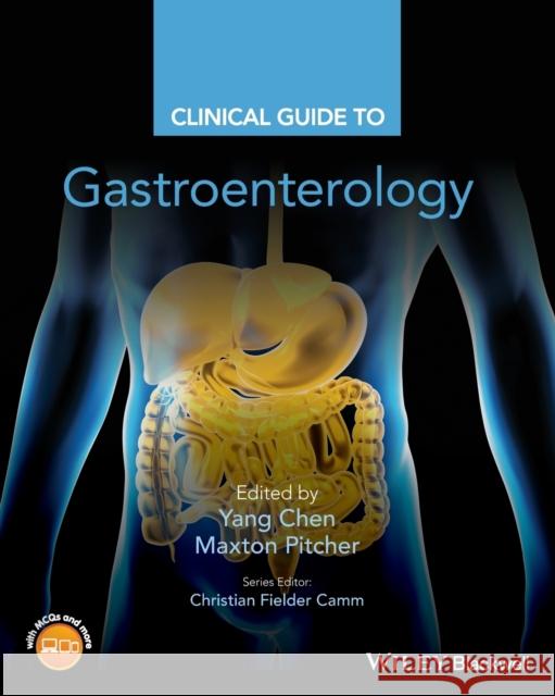 Clinical Guide to Gastroenterology Yang Chen Maxton Pitcher 9781119189169 Wiley-Blackwell - książka