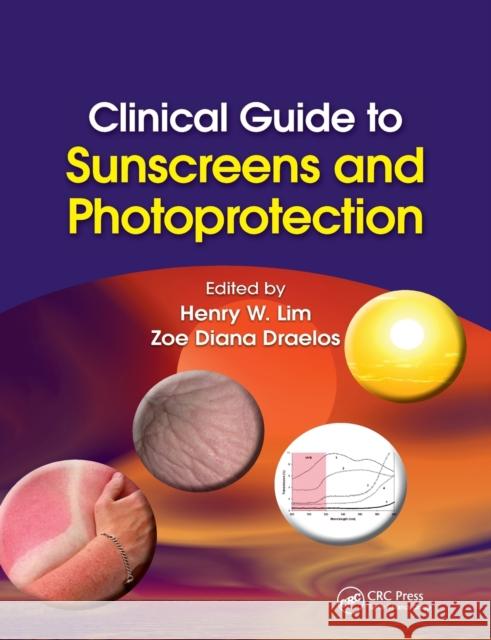 Clinical Guide to Sunscreens and Photoprotection Henry W. Lim Zoe Diana Draelos 9780367386153 CRC Press - książka