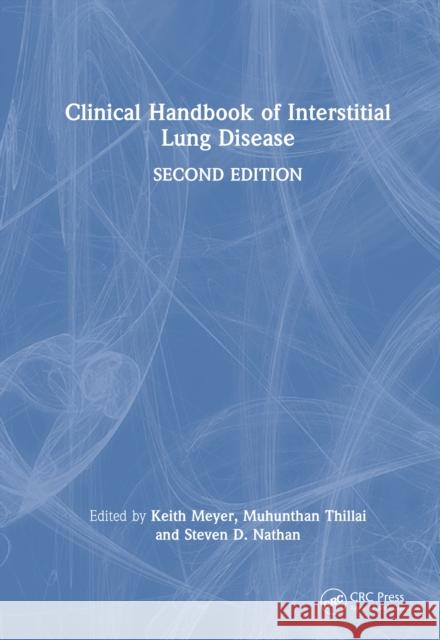 Clinical Handbook of Interstitial Lung Disease Keith C. Meyer Muhunthan Thillai Steven D. Nathan 9781032587325 CRC Press - książka