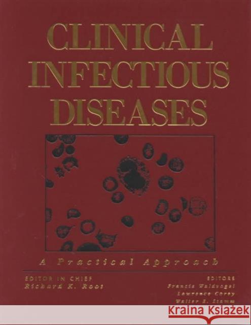 Clinical Infectious Diseases: A Practical Approach Root, Richard K. 9780195143492 Oxford University Press - książka