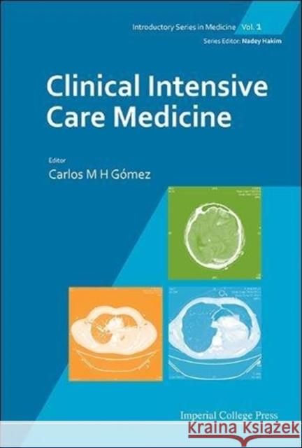 Clinical Intensive Care Medicine Carlos M. H. Gomez 9781848163881 Imperial College Press - książka