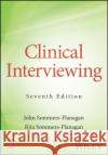 Clinical Interviewing Rita (University of Montana) Sommers-Flanagan 9781119981985 John Wiley & Sons Inc