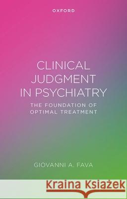 Clinical Judgment in Psychiatry Fava 9780198952183 OUP OXFORD - książka