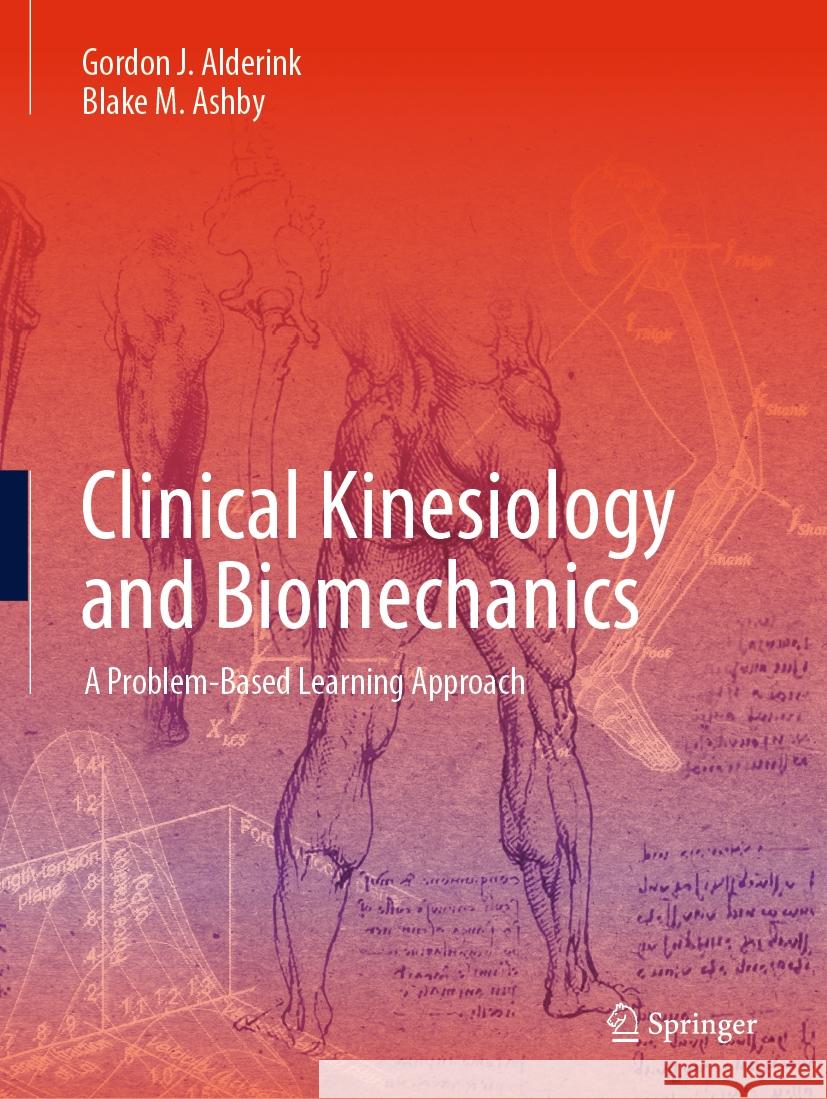 Clinical Kinesiology and Biomechanics Alderink, Gordon J., Ashby, Blake M. 9783031253249 Springer International Publishing - książka