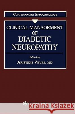 Clinical Management of Diabetic Neuropathy Aristidis Veves 9780896035287 Humana Press - książka