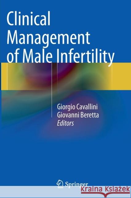 Clinical Management of Male Infertility Giorgio Cavallini Giovanni Beretta 9783319355566 Springer - książka