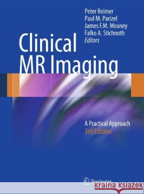 Clinical MR Imaging: A Practical Approach  9783662495988  - książka