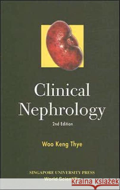 Clinical Nephrology (2nd Edition) Woo Keng Thye 9789812380852 Singapore University Press - książka