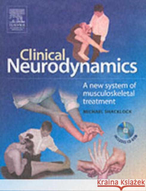 Clinical Neurodynamics: A New System of Neuromusculoskeletal Treatment Michael (Director, City Physiotherapy and Sports Injury Clinic, Adelaide, Australia; Fellow of the Australian College of 9780750654562 Elsevier Health Sciences - książka