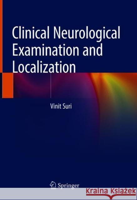 Clinical Neurological Examination and Localization Vinit Suri 9789811612275 Springer - książka