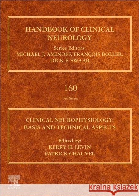 Clinical Neurophysiology: Basis and Technical Aspects: Handbook of Clinical Neurology Series Volume 160 Levin, Kerry H. 9780444640321 Elsevier - książka