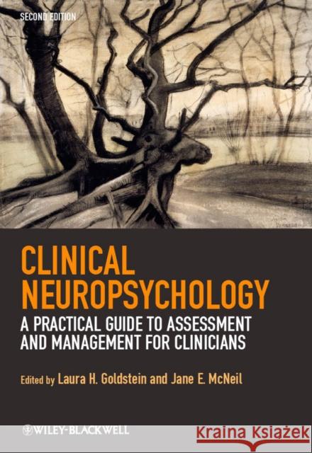 Clinical Neuropsychology: A Practical Guide to Assessment and Management for Clinicians Goldstein, Laura H. 9780470683712 John Wiley & Sons - książka