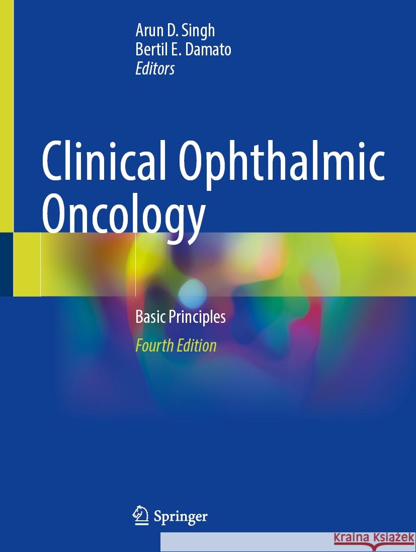 Clinical Ophthalmic Oncology: Basic Principles Arun D. Singh Bertil E. Damato 9783031759062 Springer - książka