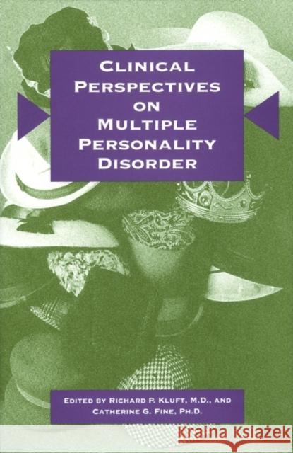 Clinical Perspectives on Multiple Personality Disorder Richard P. Kluft Catherine G. Fine 9780880483650 American Psychiatric Publishing, Inc. - książka