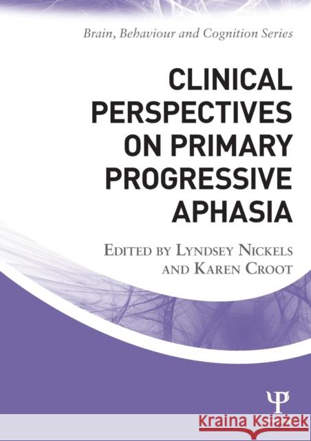 Clinical Perspectives on Primary Progressive Aphasia  9781138853560 Psychology Press - książka