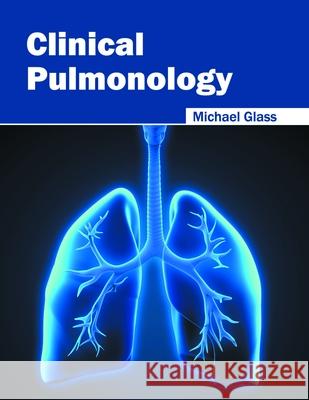 Clinical Pulmonology Michael Glass 9781632413994 Hayle Medical - książka