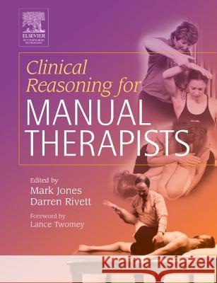 Clinical Reasoning for Manual Therapists Mark Jones 9780750639064 BUTTERWORTH HEINEMANN - książka