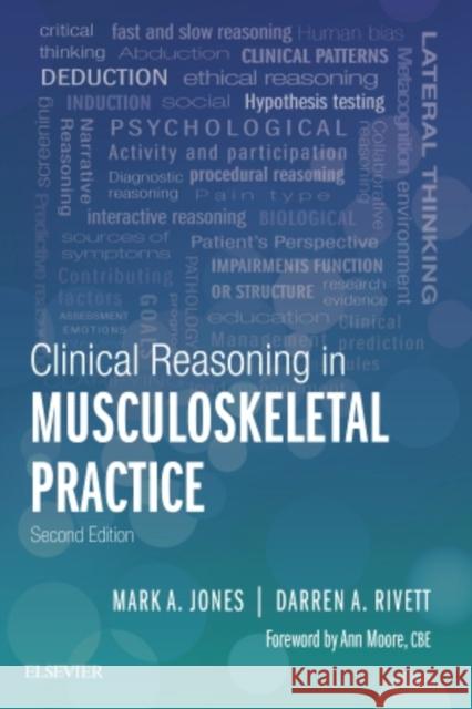 Clinical Reasoning in Musculoskeletal Practice Mark A. Jones Darren A. Rivett 9780702059766 Elsevier - książka
