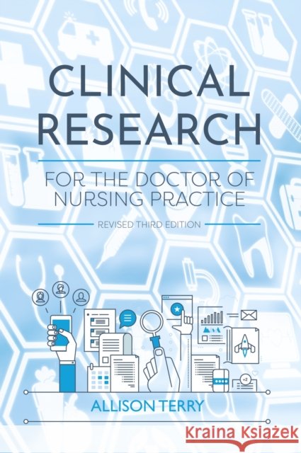 Clinical Research for the Doctor of Nursing Practice Allison Terry 9781793573612 Eurospan (JL) - książka