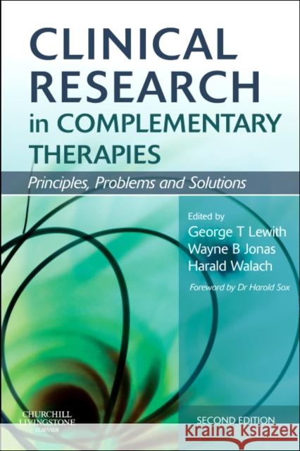 Clinical Research in Complementary Therapies : Principles, Problems and Solutions George Lewith 9780443069567  - książka
