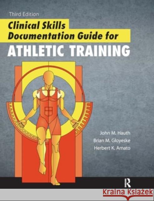 Clinical Skills Documentation Guide for Athletic Training Herb Amato 9781032960395 Taylor & Francis Ltd - książka