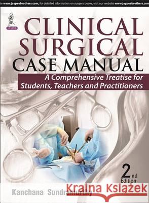 Clinical Surgical Case Manual Kanchana Sundaramurthy   9789351525226 Jaypee Brothers Medical Publishers - książka