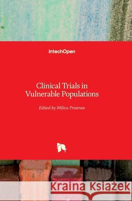 Clinical Trials in Vulnerable Populations Milica Prostran 9781789232004 Intechopen - książka