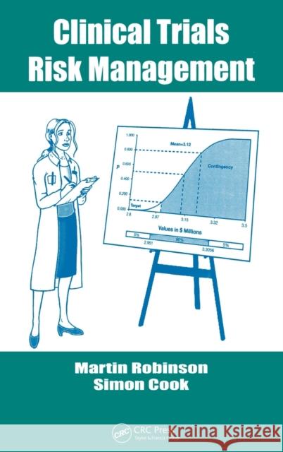 Clinical Trials Risk Management Martin Robinson Simon Cook 9780849333231 CRC Press - książka