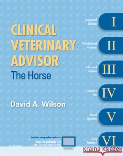 Clinical Veterinary Advisor: The Horse David Wilson 9781416099796  - książka